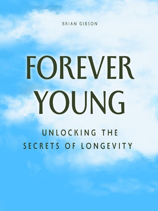 Title details for Forever Young by Brian Gibson - Wait list